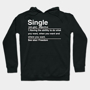 Single Having Ability To Do W You Want Hoodie